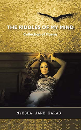 The Riddles Of My Mind: Collection of Poems