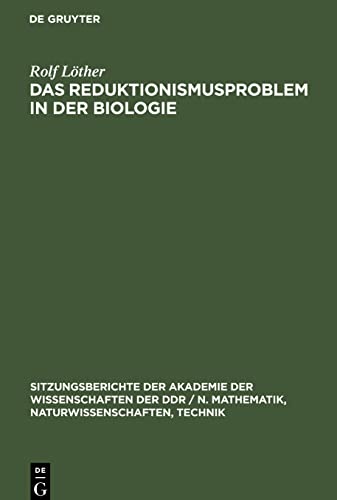 Das Reduktionismusproblem in der Biologie