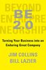 BE 2.0 (Beyond Entrepreneurship 2.0): Turning Your Business into an Enduring Great Company