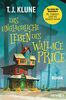 Das unglaubliche Leben des Wallace Price: Roman