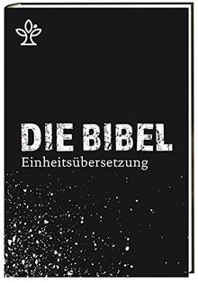 Die Bibel: Gesamtausgabe. Revidierte Einheitsübersetzung 2017