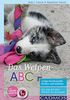 Das Welpen-ABC Junge Hunde positiv fördern und erziehen: Von Auf-den-Arm-Nehmen bis Zerrspiele
