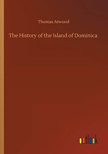 The History of the Island of Dominica