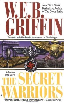 The Secret Warriors: A Men at War Novel