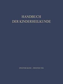 Pädiatrische Therapie (Handbuch der Kinderheilkunde, 2, Teil 2, Band 2)