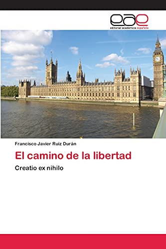 El camino de la libertad: Creatio ex nihilo