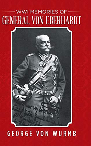 WWI Memories of General von Eberhardt