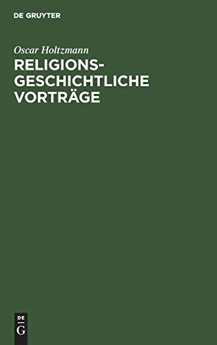 Religionsgeschichtliche Vorträge