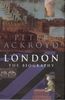 London: The Biography: A Biography