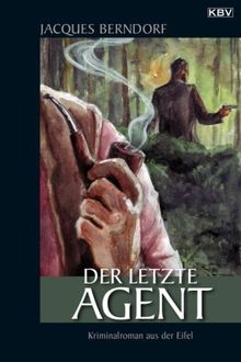 Der letzte Agent de Berndorf, Jacques | Livre | état très bon