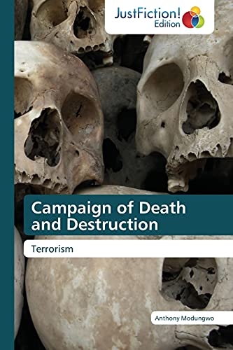 Campaign of Death and Destruction: Terrorism