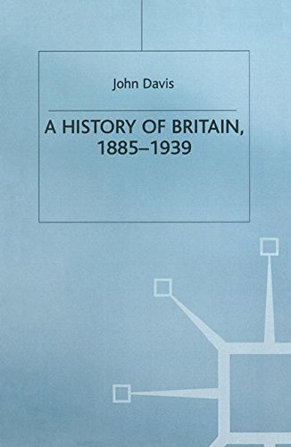 A History of Britain, 1885-1939 (British Studies Series)