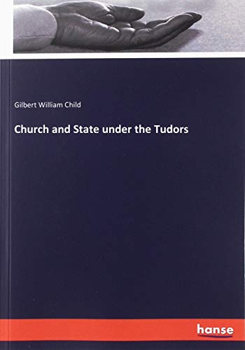 Church and State under the Tudors