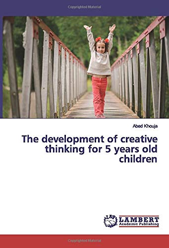 The development of creative thinking for 5 years old children