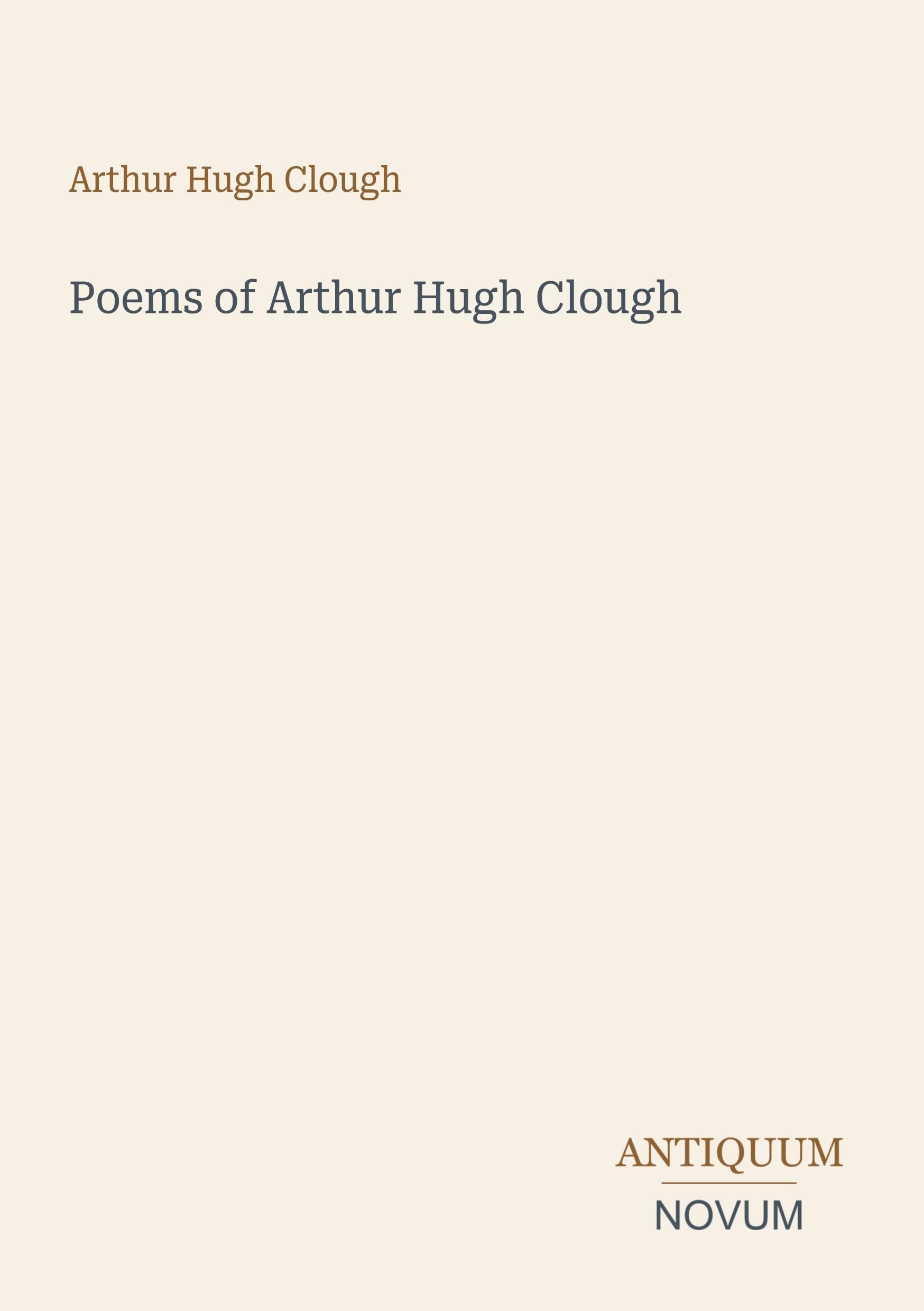 Poems of Arthur Hugh Clough