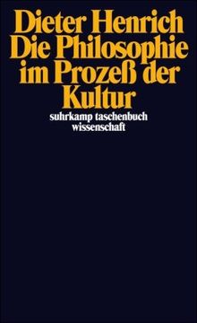 Die Philosophie im Prozeß der Kultur (suhrkamp taschenbuch wissenschaft)