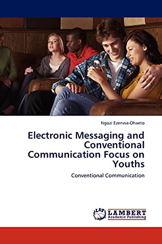 Electronic Messaging and Conventional Communication Focus on Youths: Conventional Communication