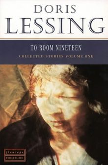 Collected Stories: To Room Nineteen v. 1 (Flamingo modern classics)