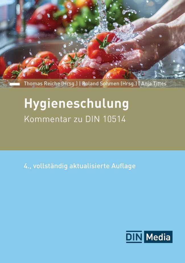 Hygieneschulung: Kommentar zu DIN 10514 (DIN Media Kommentar)