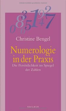 Numerologie in der Praxis: Die Persönlichkeit im Spiegel der Zahlen