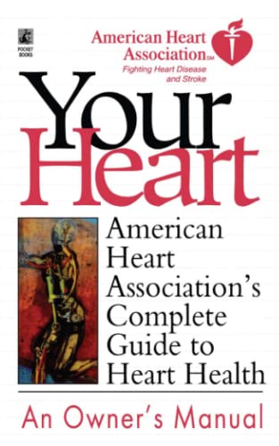 American Heart Association's Complete Guide to Hea: American Heart Association
