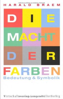 Die Macht der Farben: Bedeutung und Symbolik