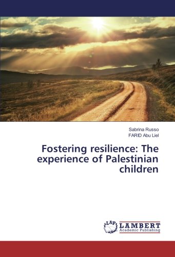 Fostering resilience: The experience of Palestinian children