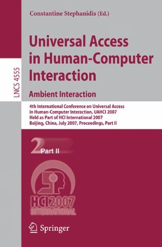 Universal Access in Human-Computer Interaction. Ambient Interaction: 4th International Conference on Universal Access in Human-Computer Interaction, ... Part II (Lecture Notes in Computer Science)
