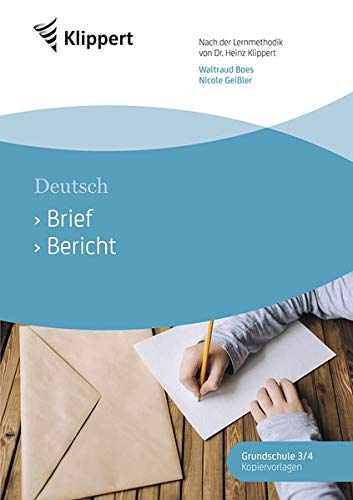 Brief - Bericht: Deutsch 3/4. Kopiervorlagen (3. und 4. Klasse) (Klippert Grundschule)