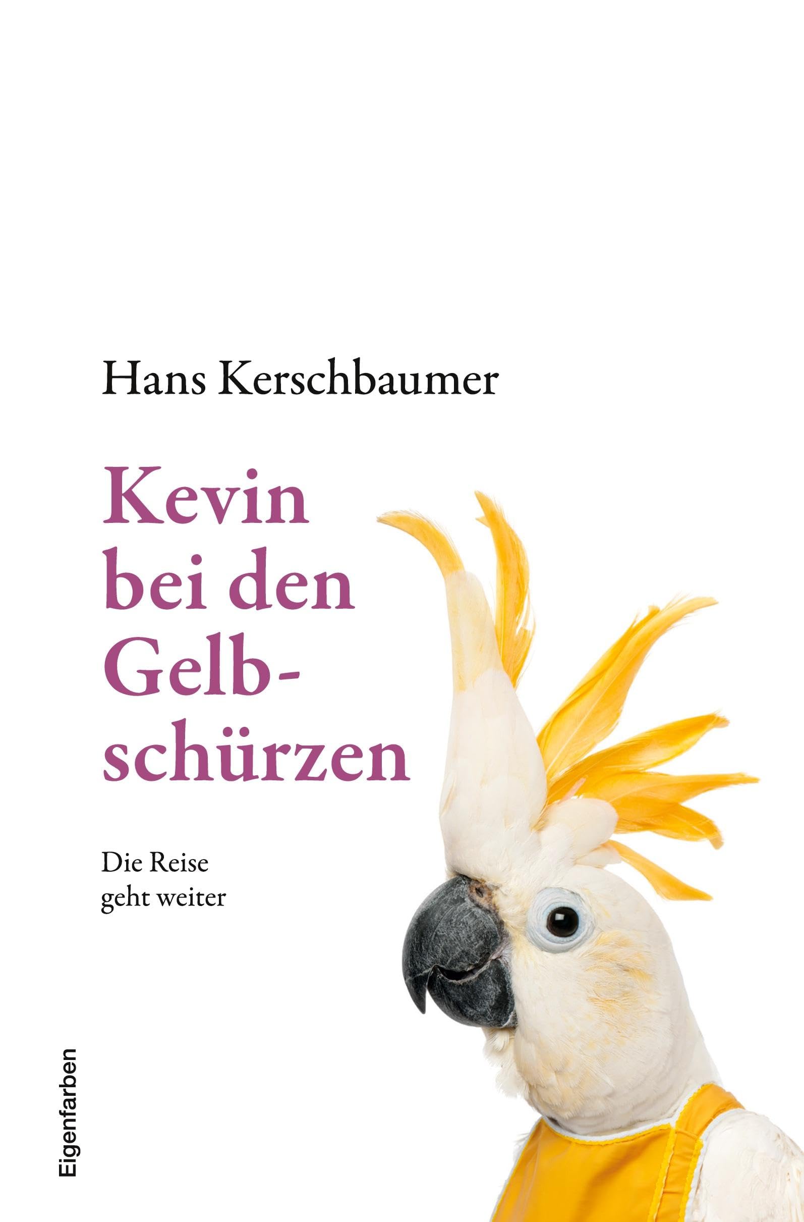 Kevin bei den Gelbschürzen: Die Reise geht weiter