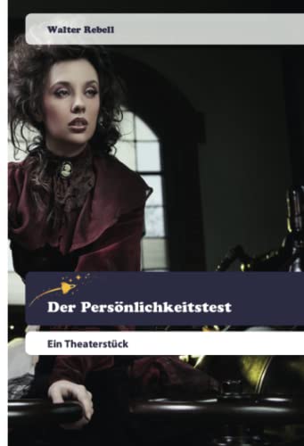 Der Persönlichkeitstest: Ein Theaterstück