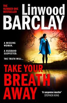 Take Your Breath Away: From the international bestselling author of books like Find You First comes the biggest new crime thriller of 2022