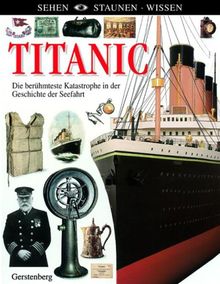 Titanic: Die berühmteste Katastrophe in der Geschichte der Seefahrt