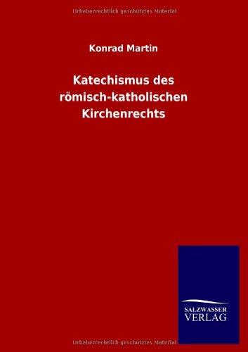 Katechismus des römisch-katholischen Kirchenrechts