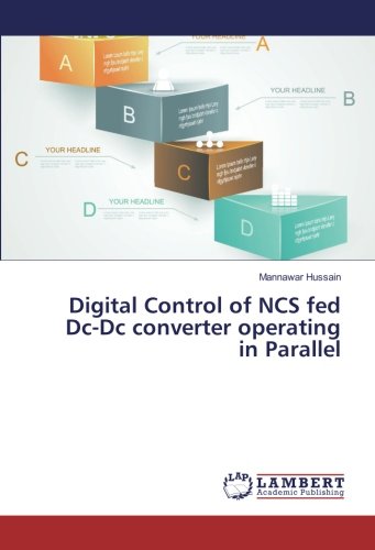 Digital Control of NCS fed Dc-Dc converter operating in Parallel