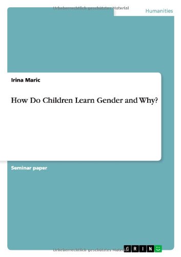 How Do Children Learn Gender and Why?