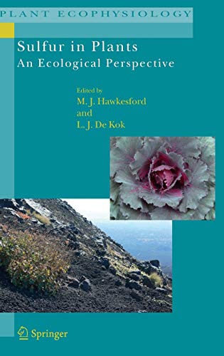Sulfur in Plants: An Ecological Perspective (Plant Ecophysiology, 6, Band 6)