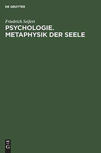 Psychologie. Metaphysik der Seele