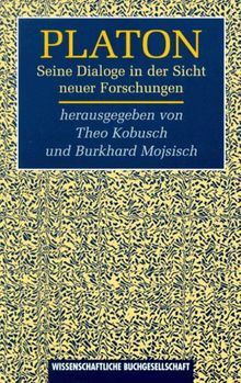 Platon. Seine Dialoge in der Sicht neuer Forschungen