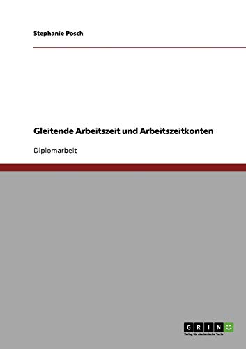 Gleitende Arbeitszeit und Arbeitszeitkonten
