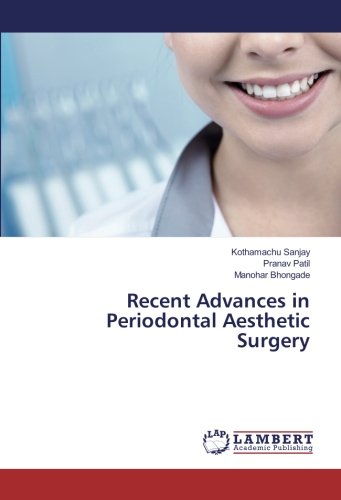Recent Advances in Periodontal Aesthetic Surgery