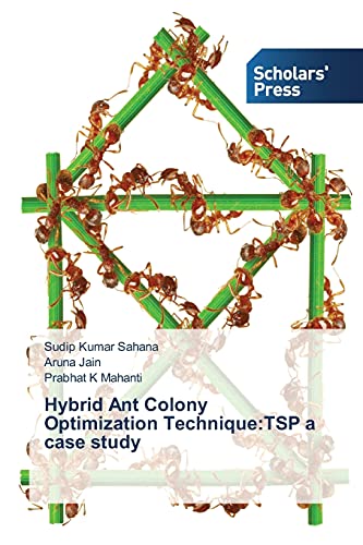 Hybrid Ant Colony Optimization Technique:TSP a case study
