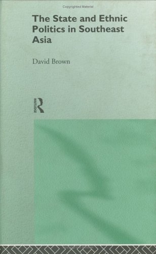 The State and Ethnic Politics in Southeast Asia (Politics in Asia)