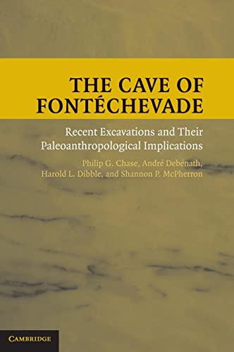 The Cave of Fontéchevade: Recent Excavations and their Paleoanthropological Implications