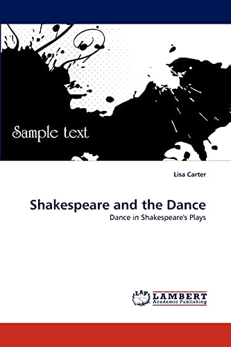 Shakespeare and the Dance: Dance in Shakespeare's Plays
