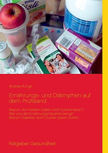 Ernährungs- und Diätmythen auf dem Prüfstand: Warum die meisten Diäten nicht funktionieren