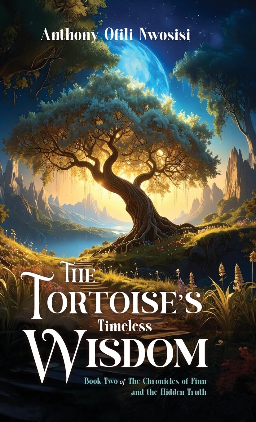 The Tortoise's Timeless Wisdom: Book 2 of the The Chronicles of Finn and the Hidden Truth