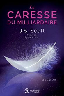 La Caresse du milliardaire (Les Sinclair, Band 3)