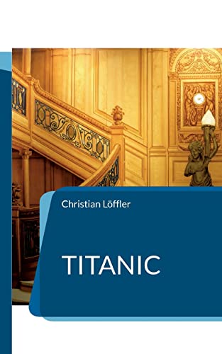 Titanic: Das Schiff der Träume