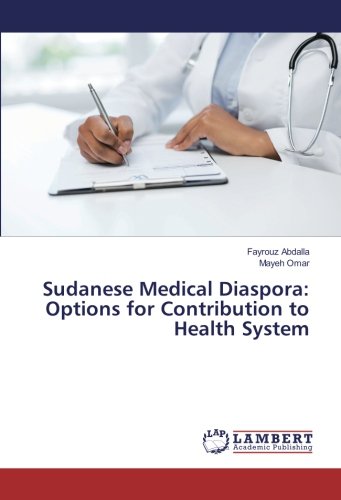 Sudanese Medical Diaspora: Options for Contribution to Health System